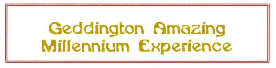 Geddington Amazing Millennium Experience